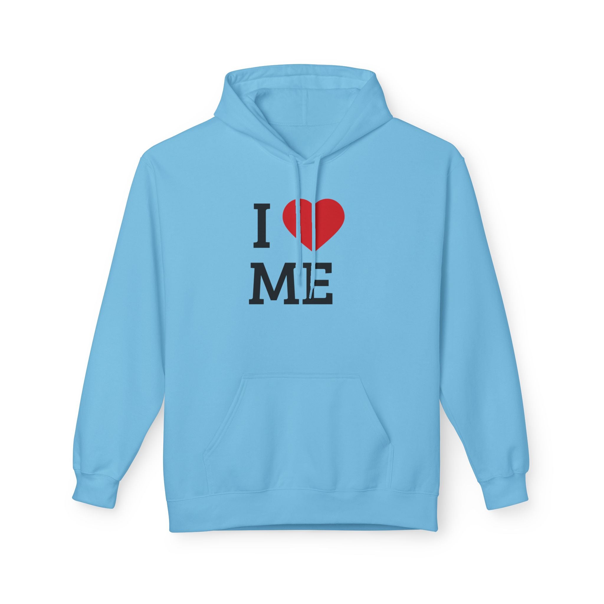 Unisex I  ME Hoodie — Self-Love Graphic Pullover
