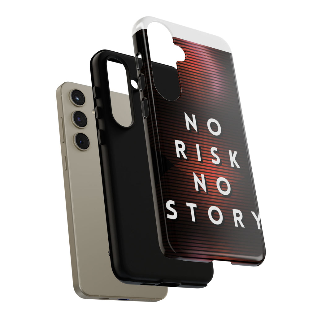 Phone Case — "No Risk No Story" Motivational Protective Case