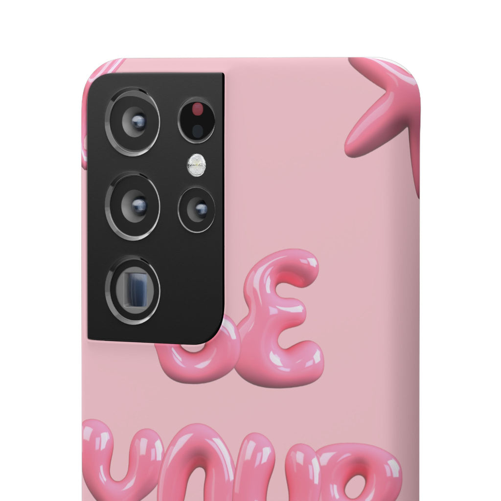 Phone Case — Pink "Be Yourself" Self-Love Protective Snap Case