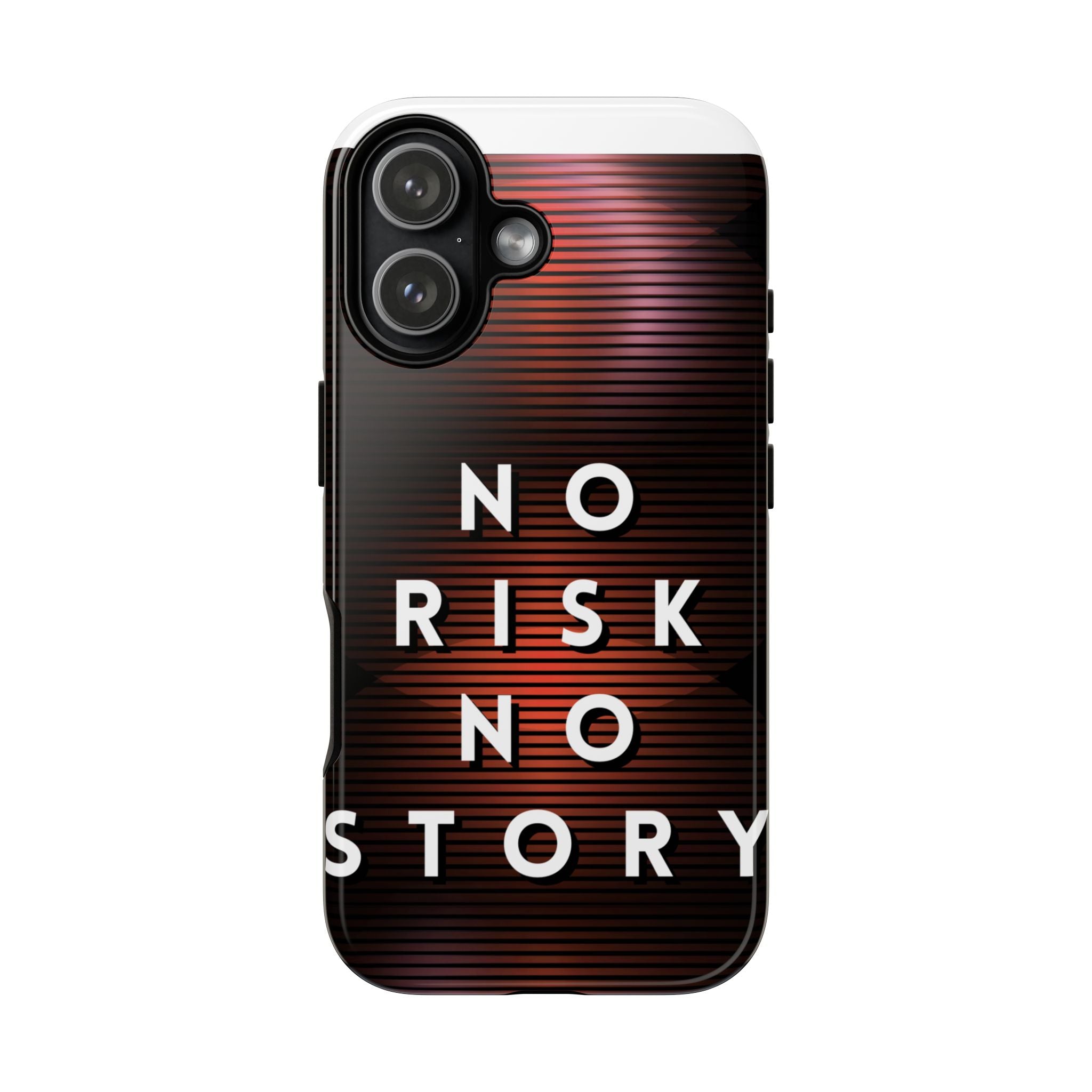 Phone Case — "No Risk No Story" Motivational Protective Case