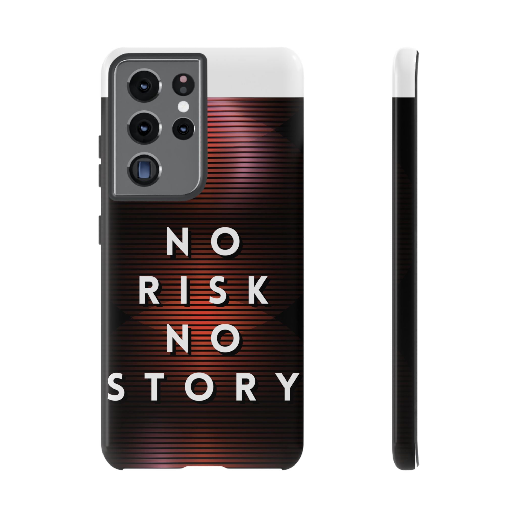 Phone Case — "No Risk No Story" Motivational Protective Case