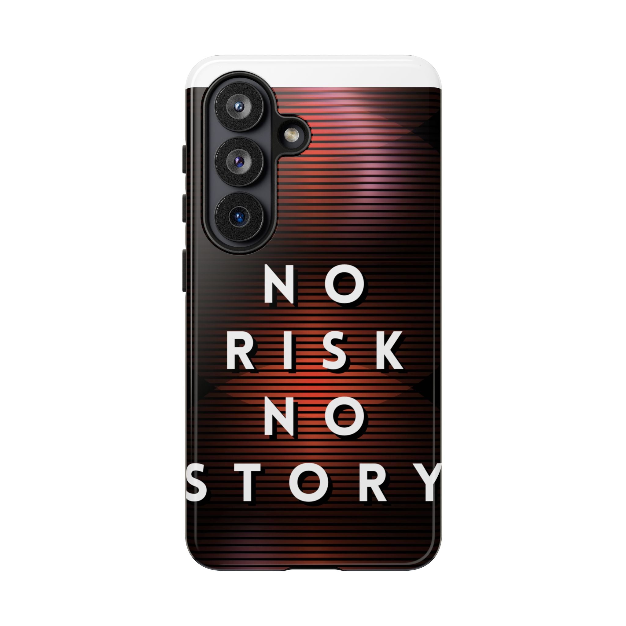 Phone Case — "No Risk No Story" Motivational Protective Case