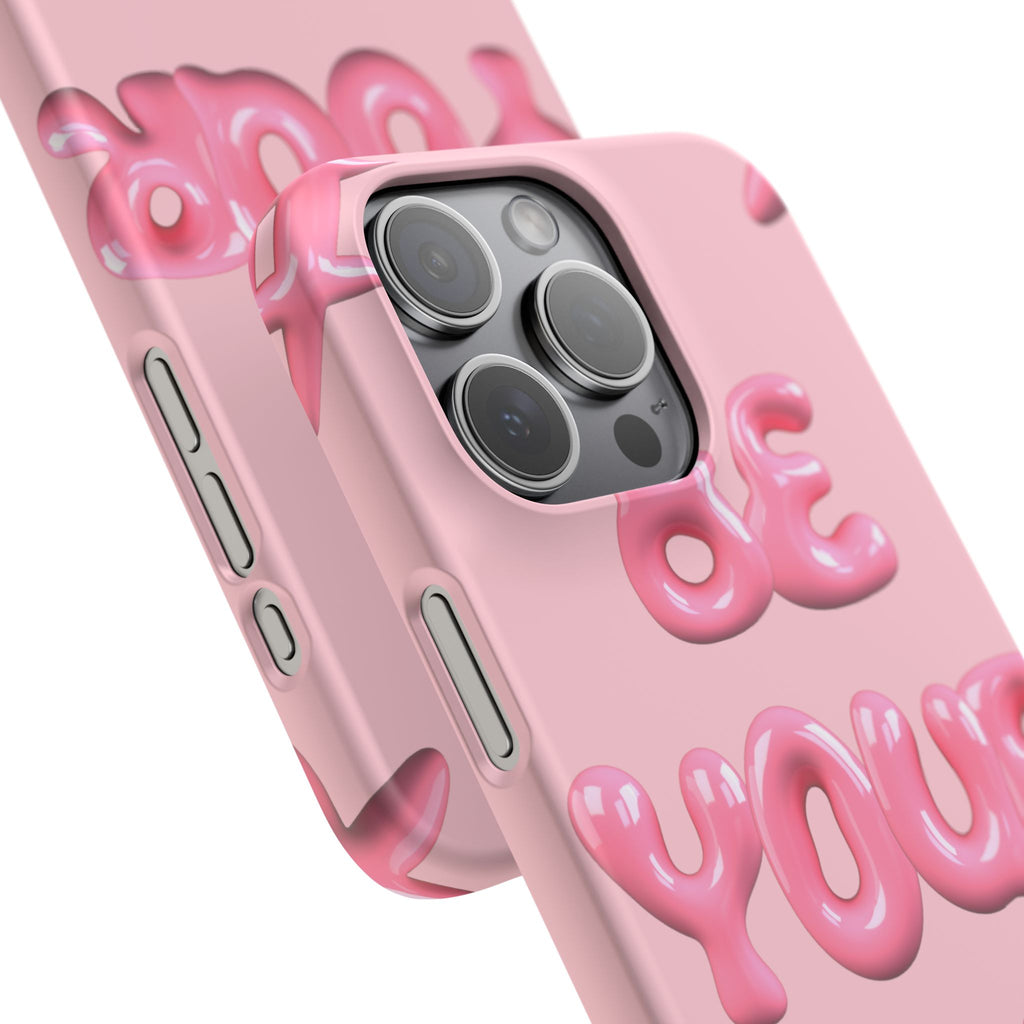 Phone Case - "Be Yourself" Pink Bubble Typography Snap Case