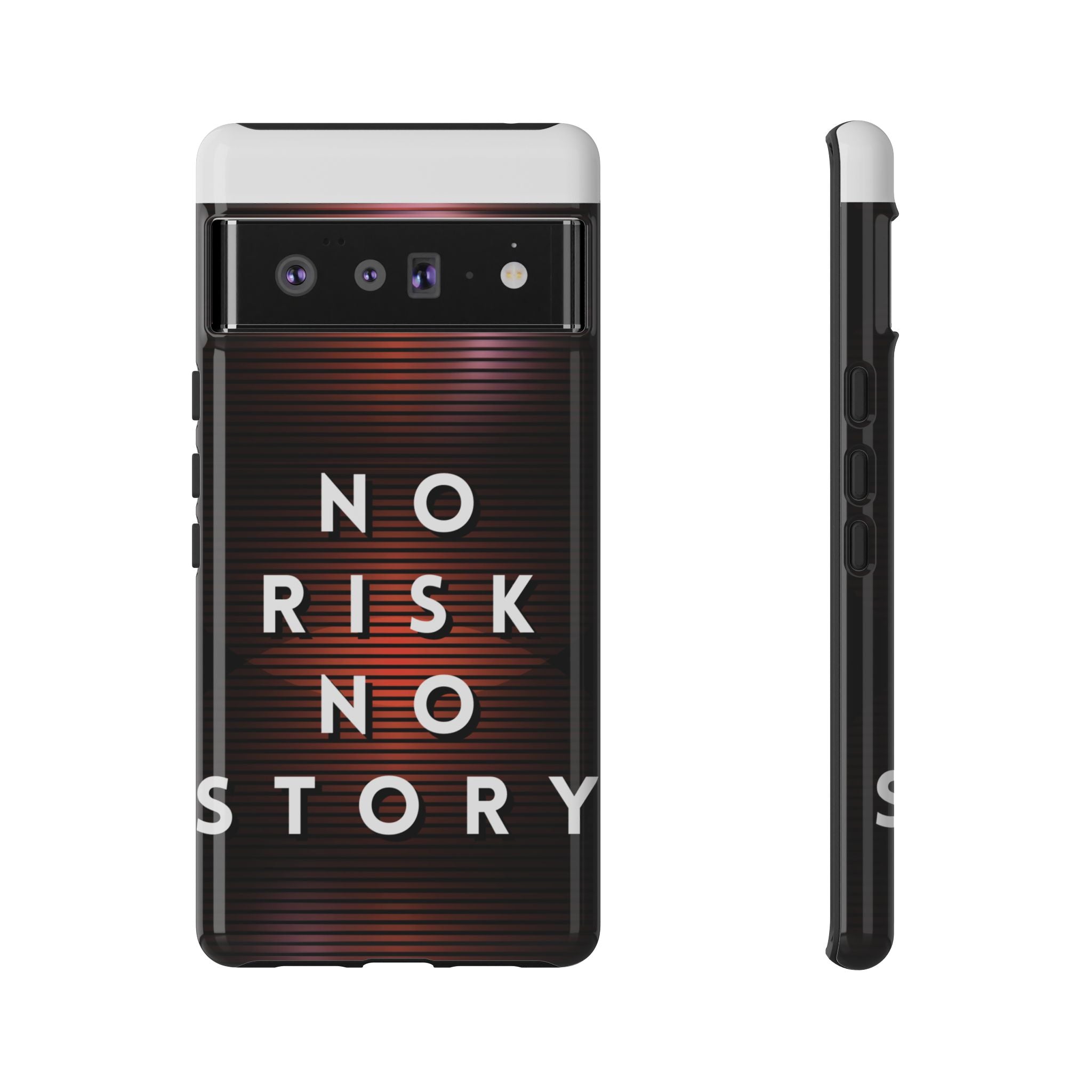Phone Case — "No Risk No Story" Motivational Protective Case