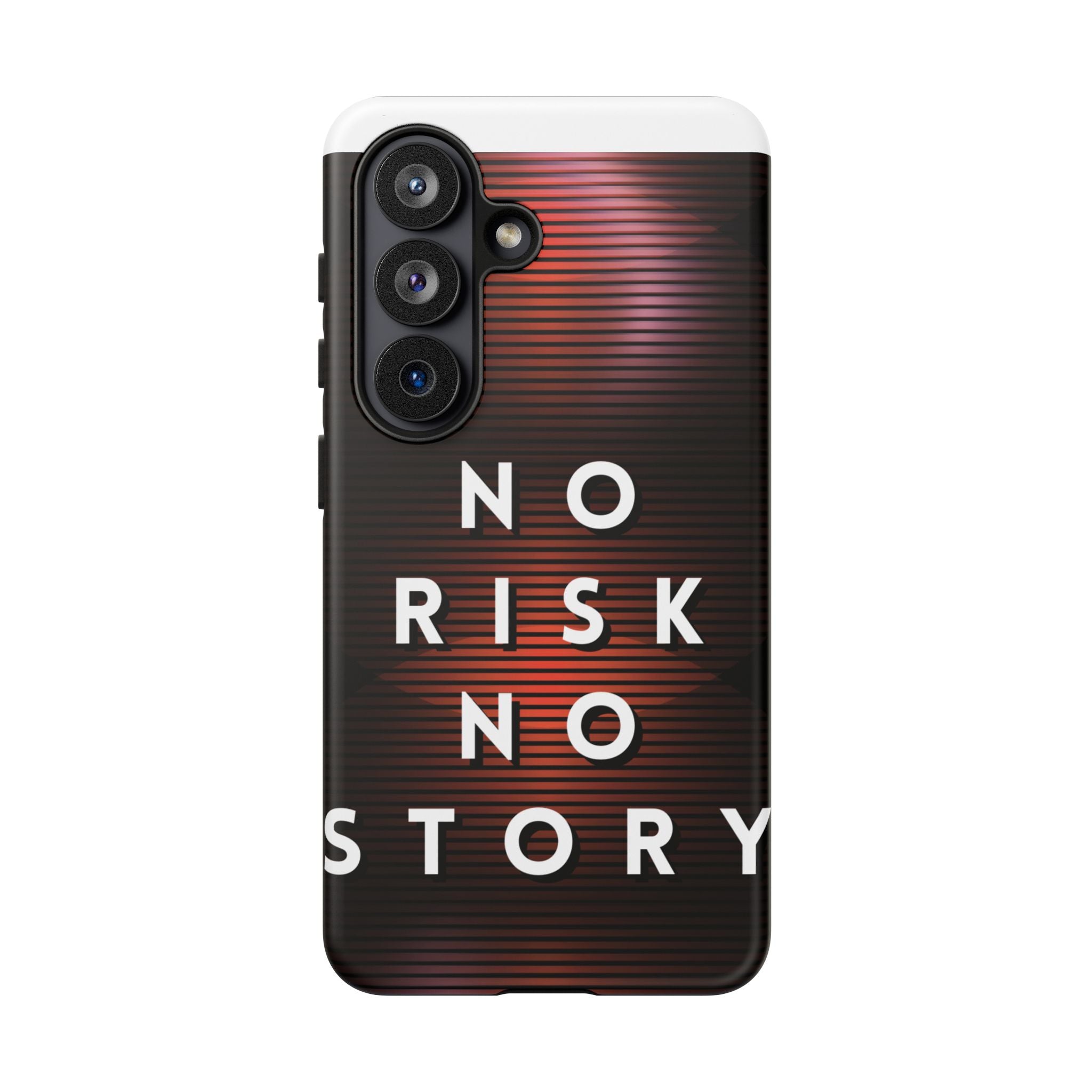 Phone Case — "No Risk No Story" Motivational Protective Case