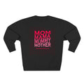 Unisex Mom • Mama • Mummy • Mother Grid Crewneck Sweatshirt — Retro Pink Typography