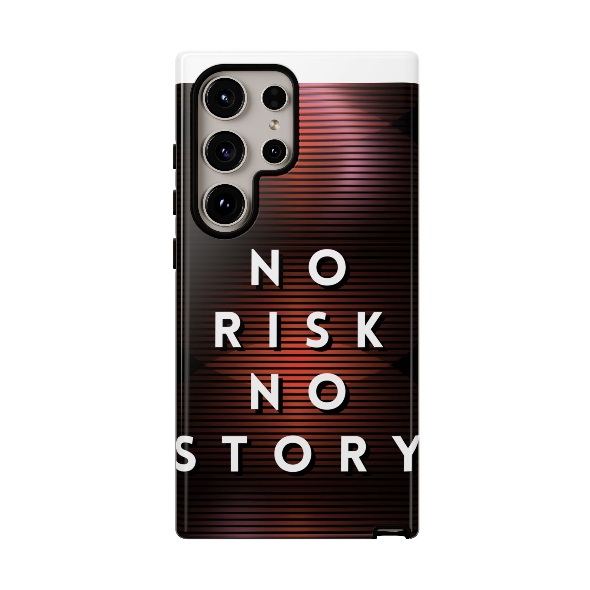 Phone Case — "No Risk No Story" Motivational Protective Case