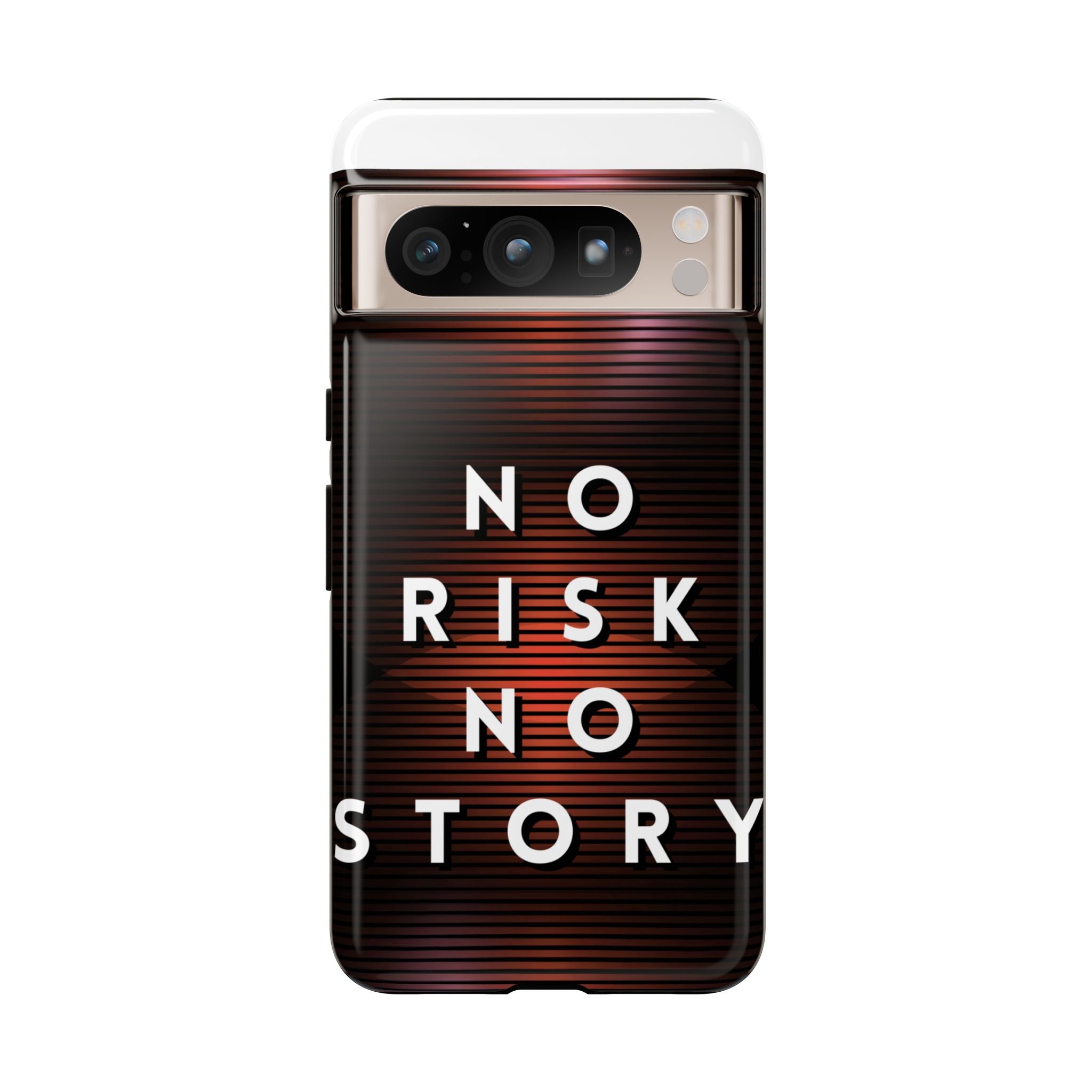 Phone Case — "No Risk No Story" Motivational Protective Case