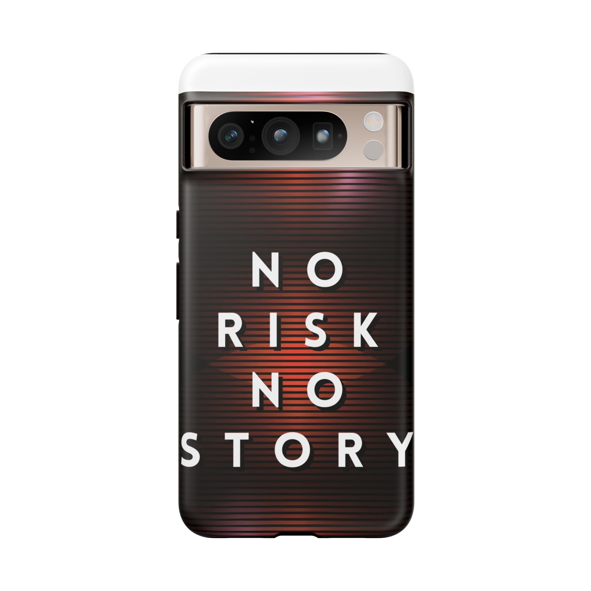 Phone Case — "No Risk No Story" Motivational Protective Case
