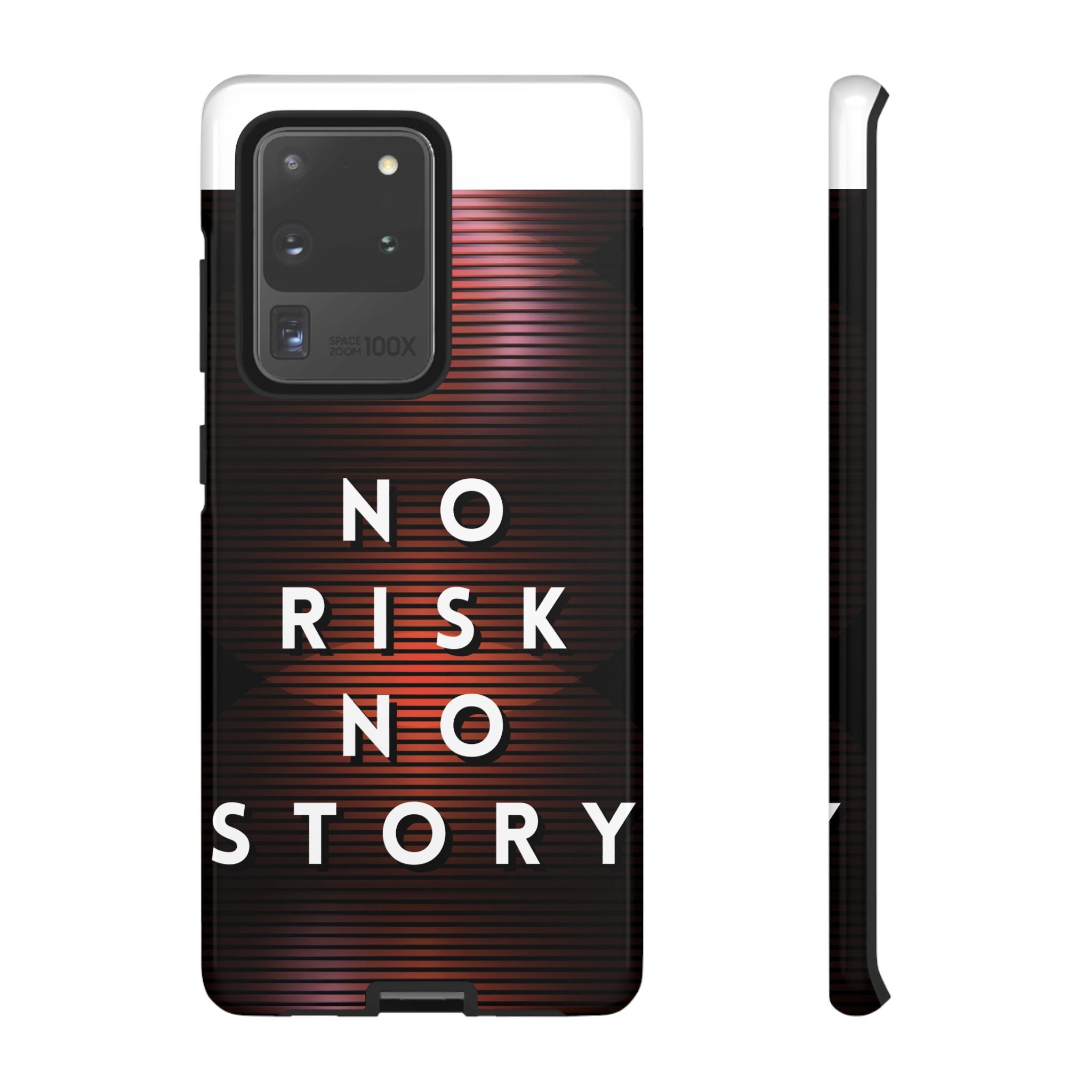 Phone Case — "No Risk No Story" Motivational Protective Case