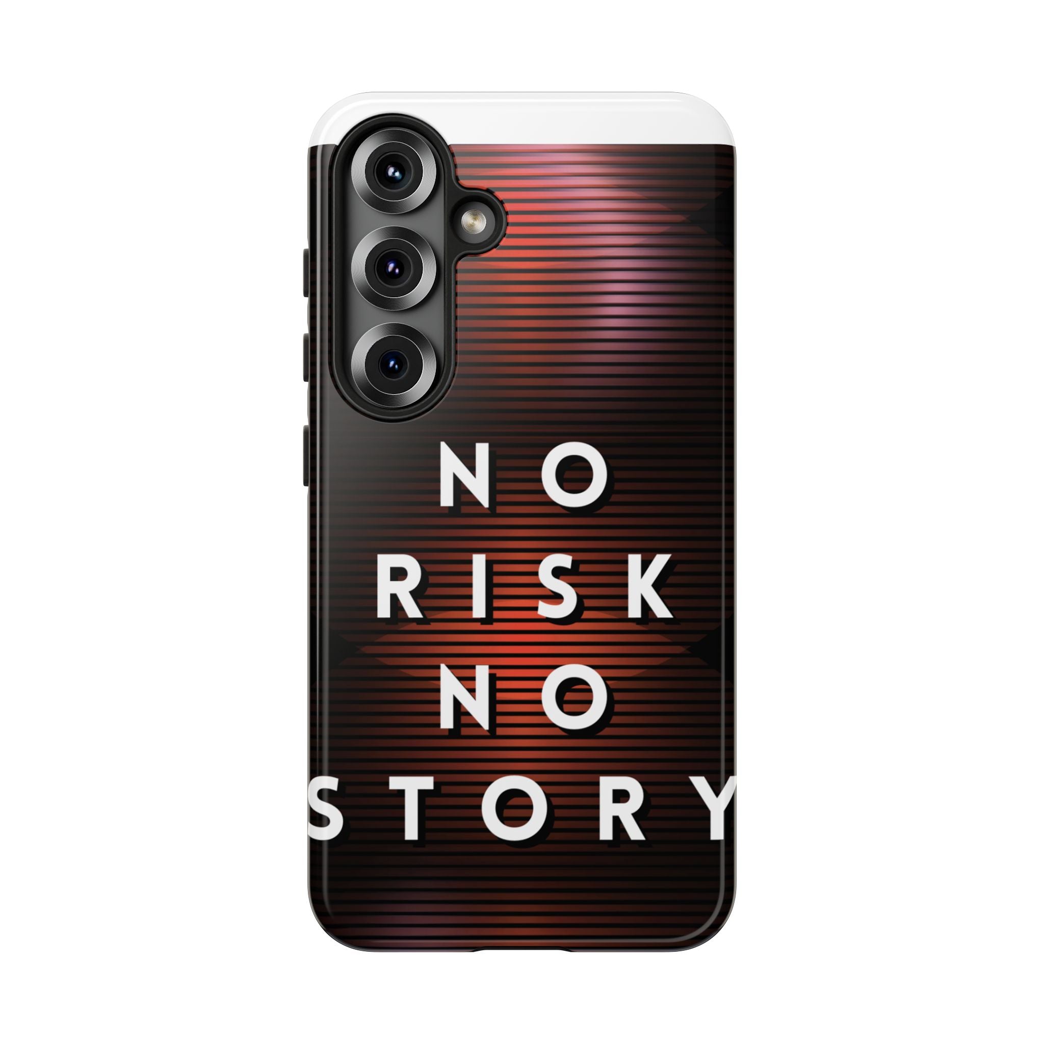 Phone Case — "No Risk No Story" Motivational Protective Case