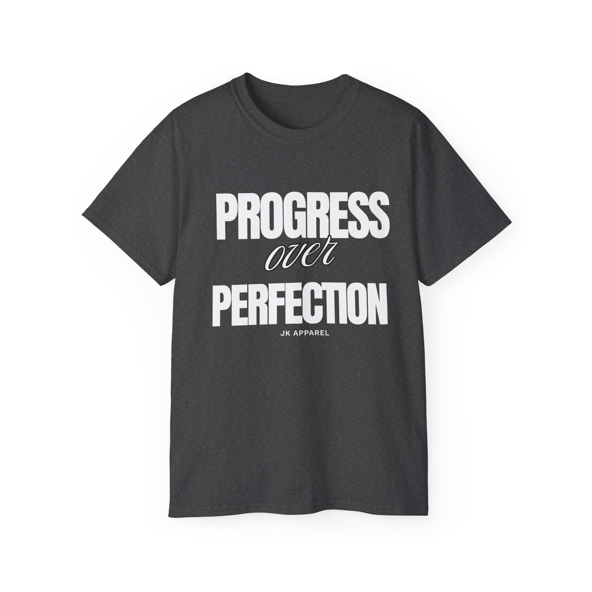 Unisex Progress Over Perfection T-Shirt – Motivational Graphic Tee