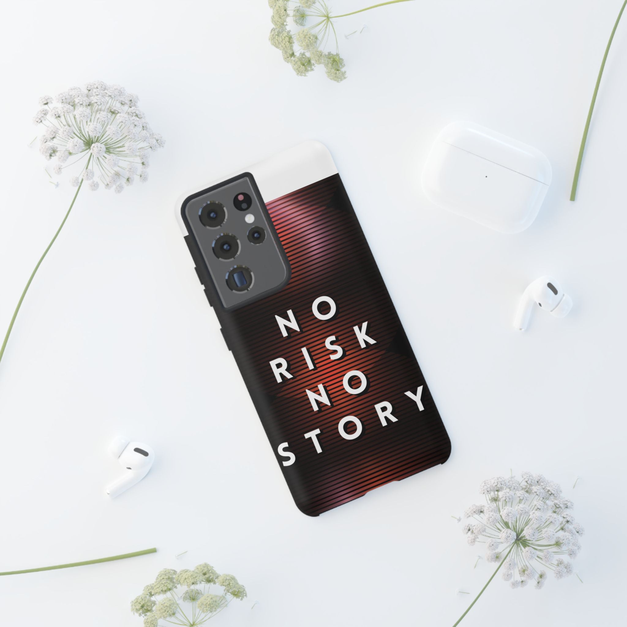 Phone Case — "No Risk No Story" Motivational Protective Case