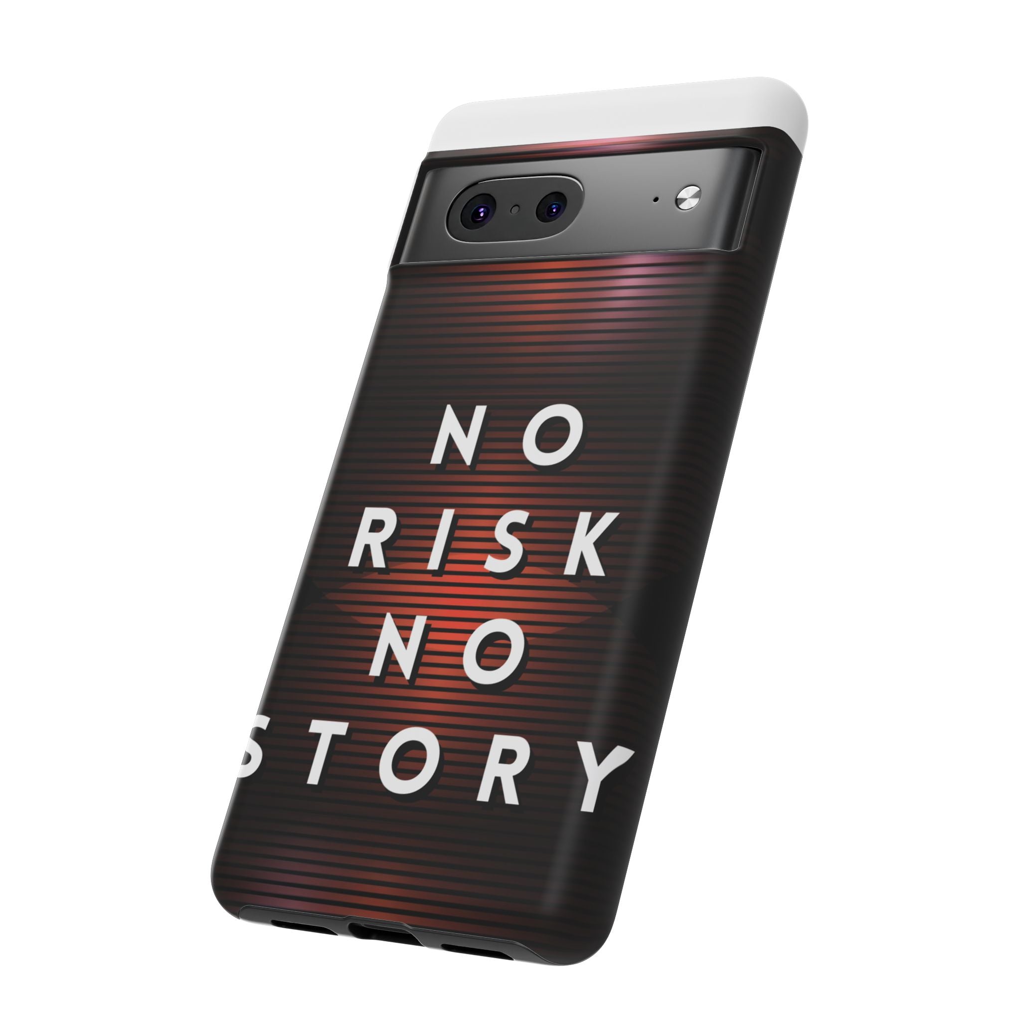 Phone Case — "No Risk No Story" Motivational Protective Case
