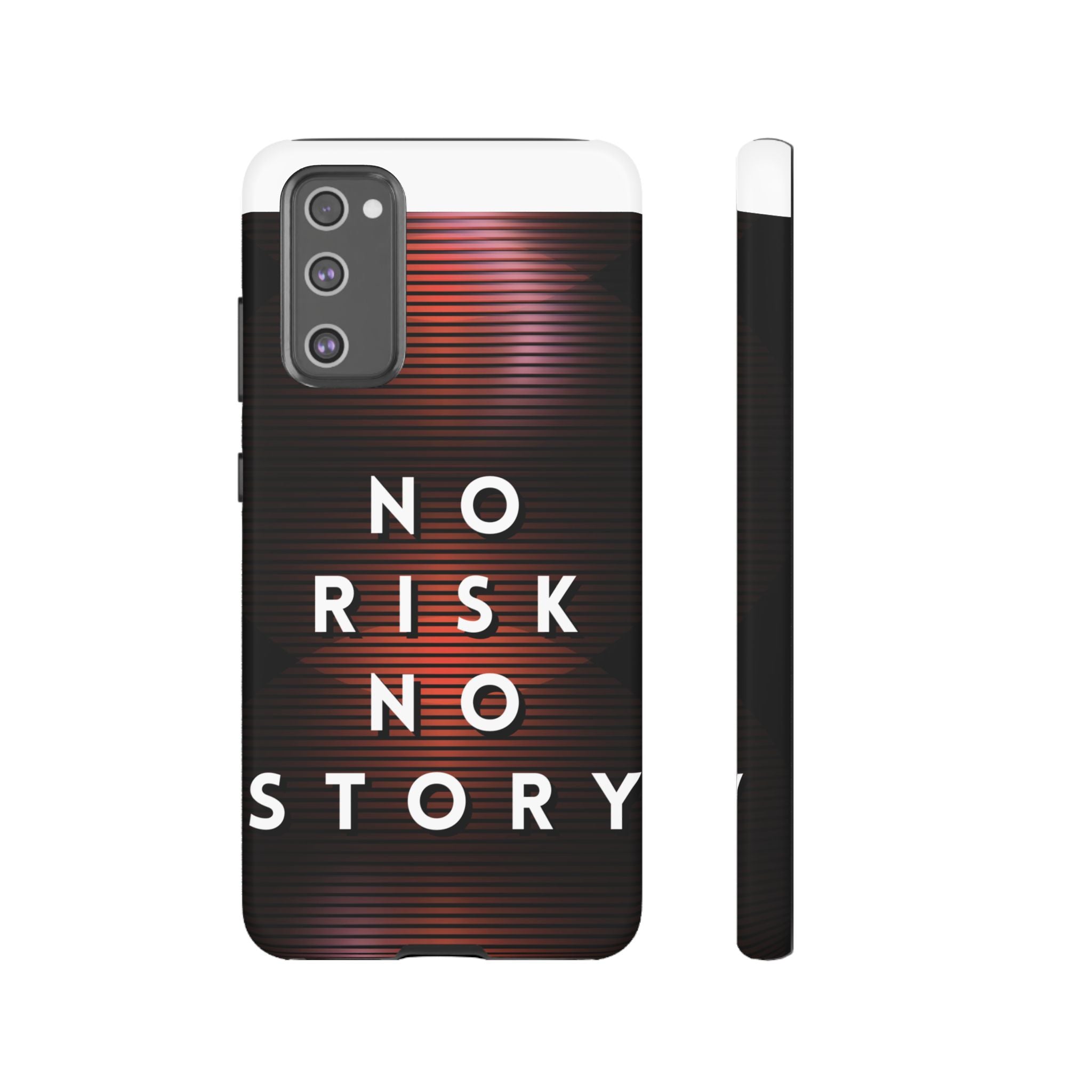 Phone Case — "No Risk No Story" Motivational Protective Case