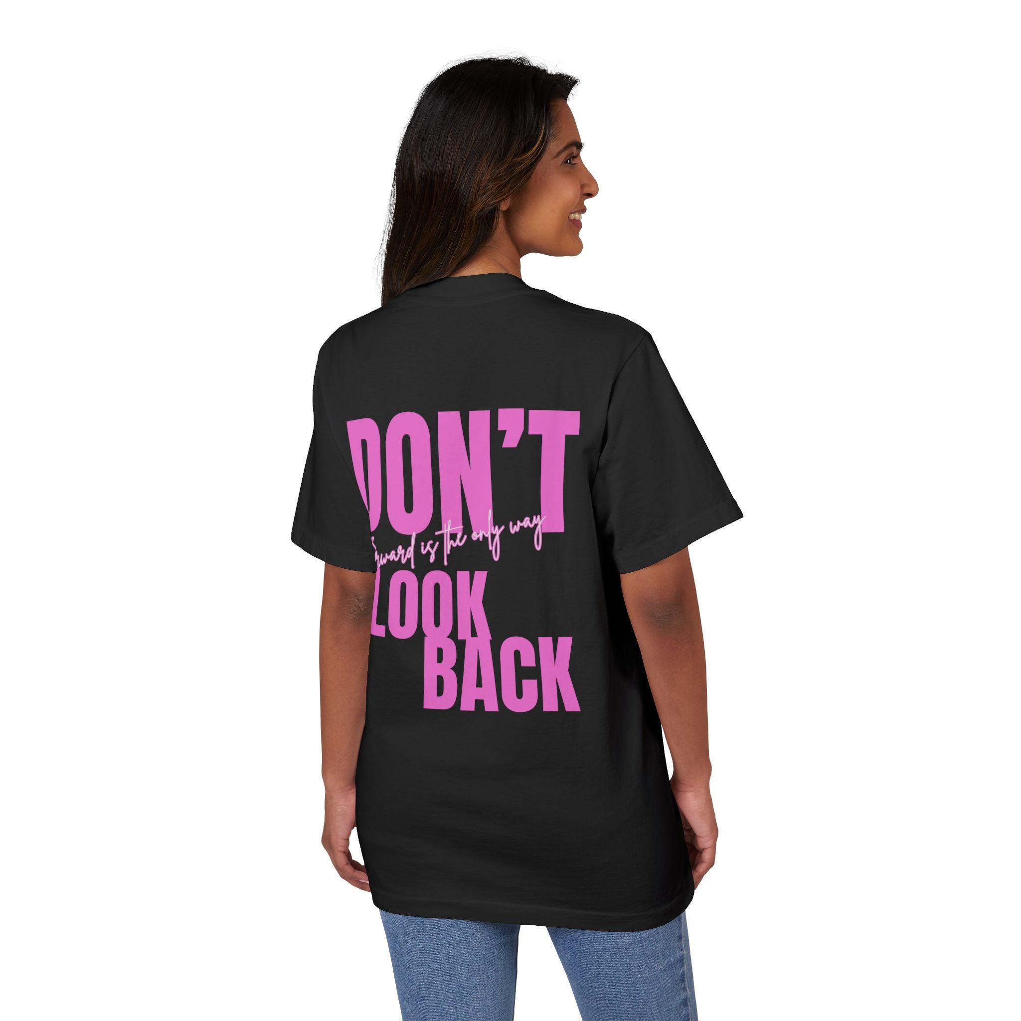 Unisex Don't Look Back T-Shirt — Motivational Pink Graphic Tee
