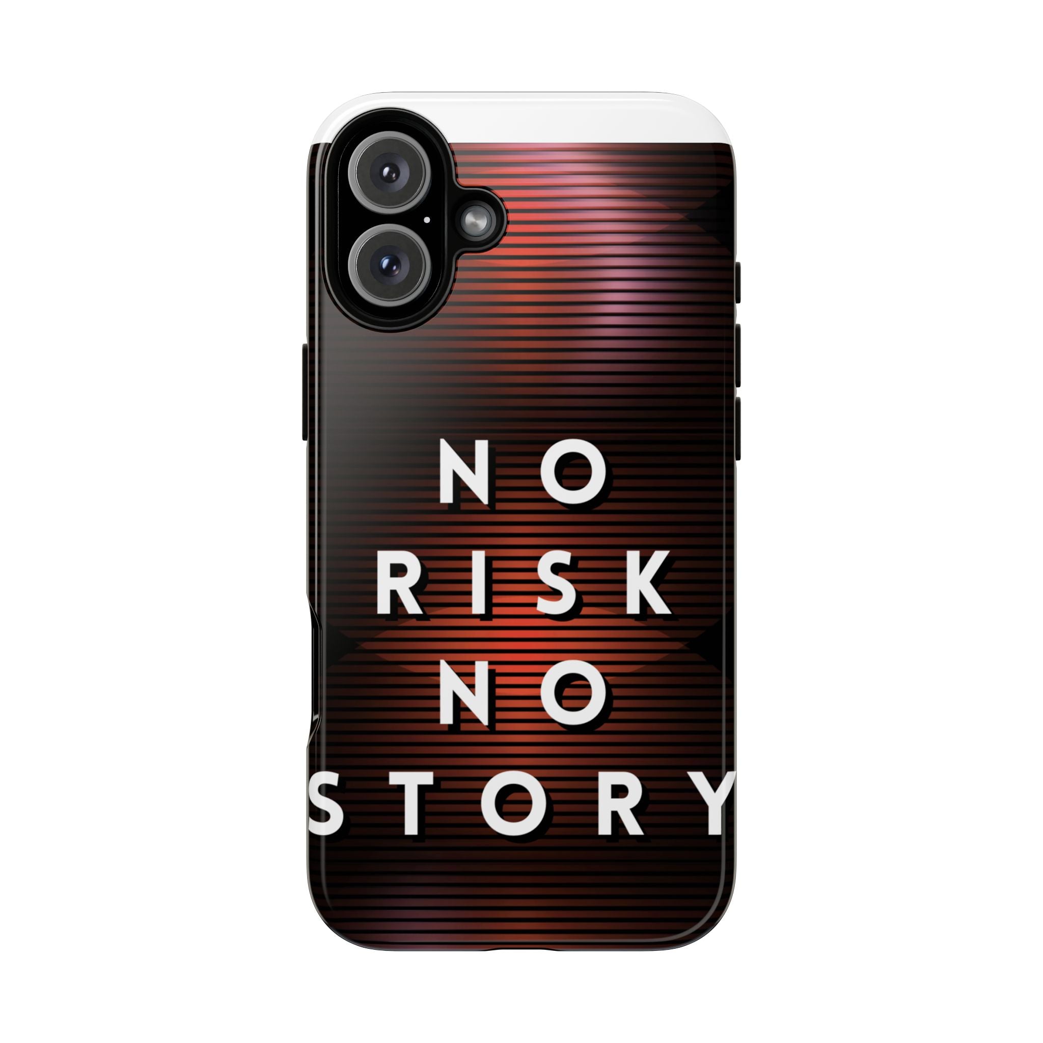 Phone Case — "No Risk No Story" Motivational Protective Case