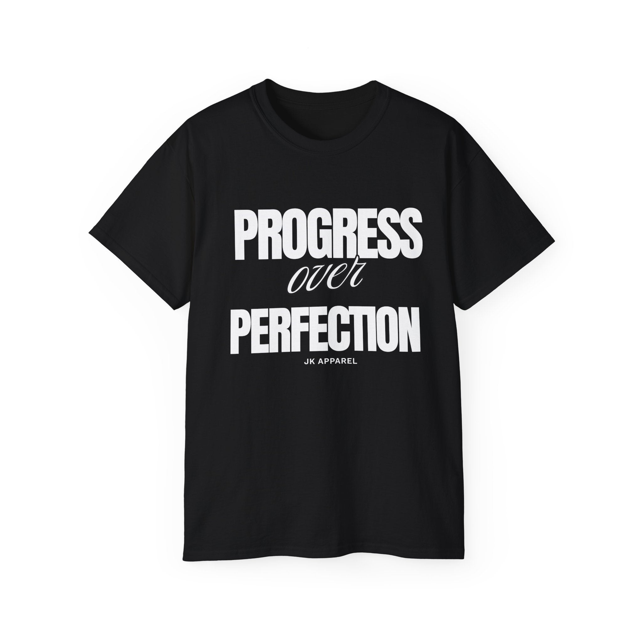 Unisex Progress Over Perfection T-Shirt – Motivational Graphic Tee