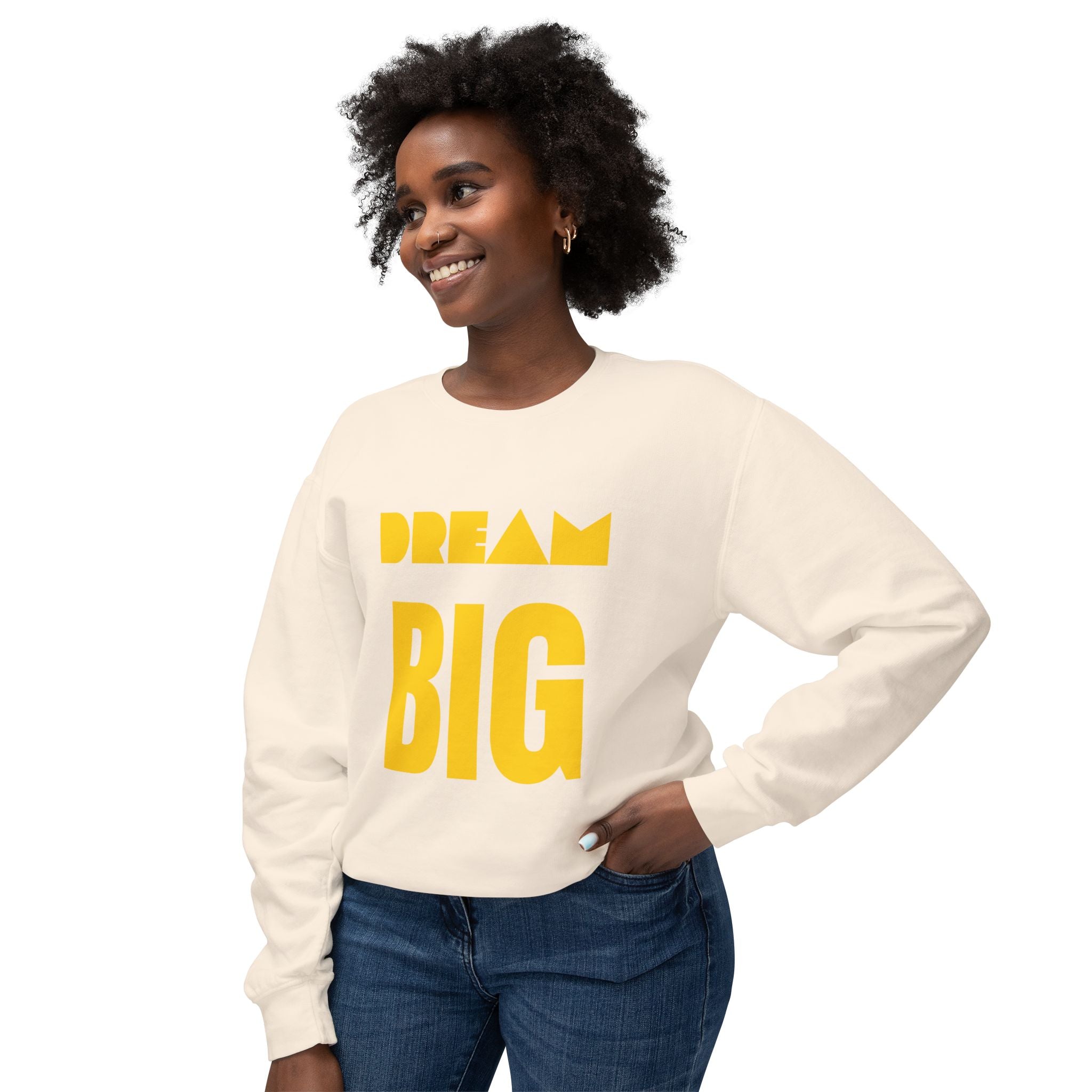 Dream Big Sweatshirt — Yellow Inspirational Crewneck