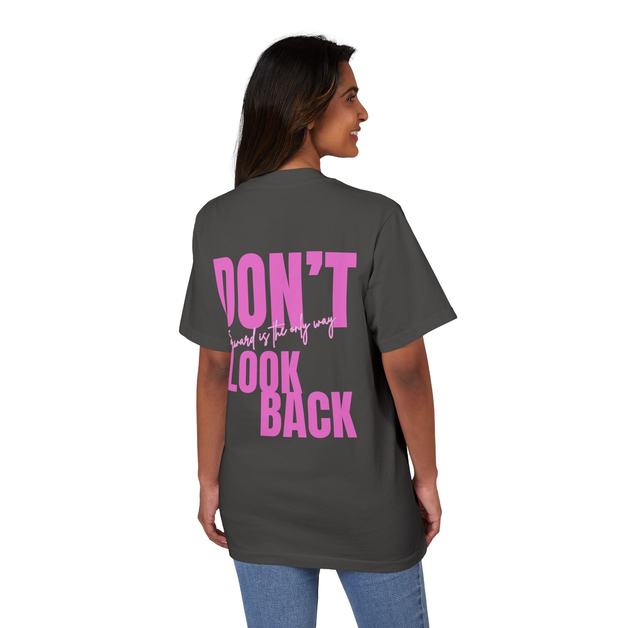 Unisex Don't Look Back T-Shirt — Motivational Pink Graphic Tee