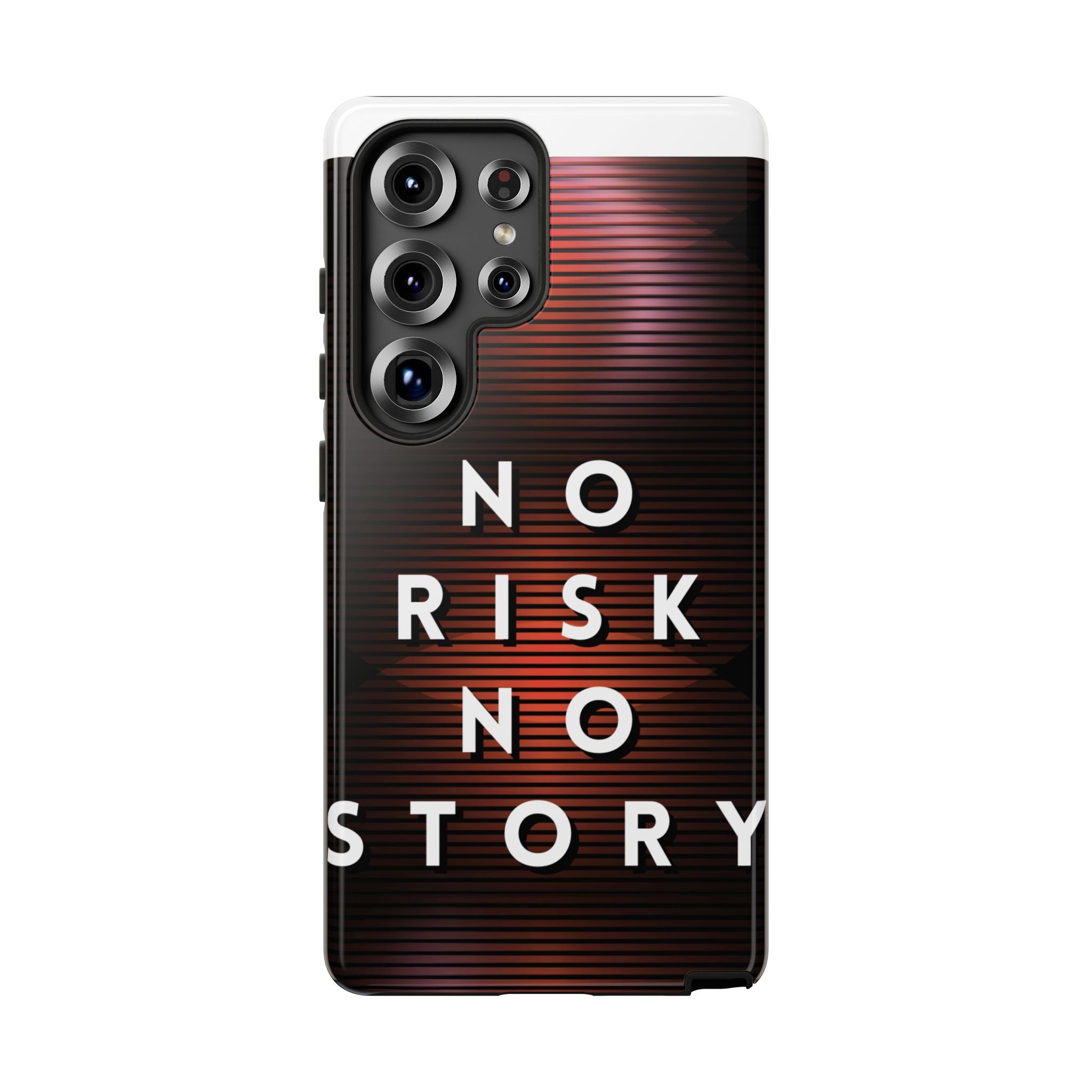 Phone Case — "No Risk No Story" Motivational Protective Case