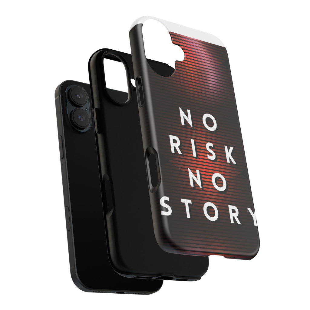 Phone Case — "No Risk No Story" Motivational Protective Case