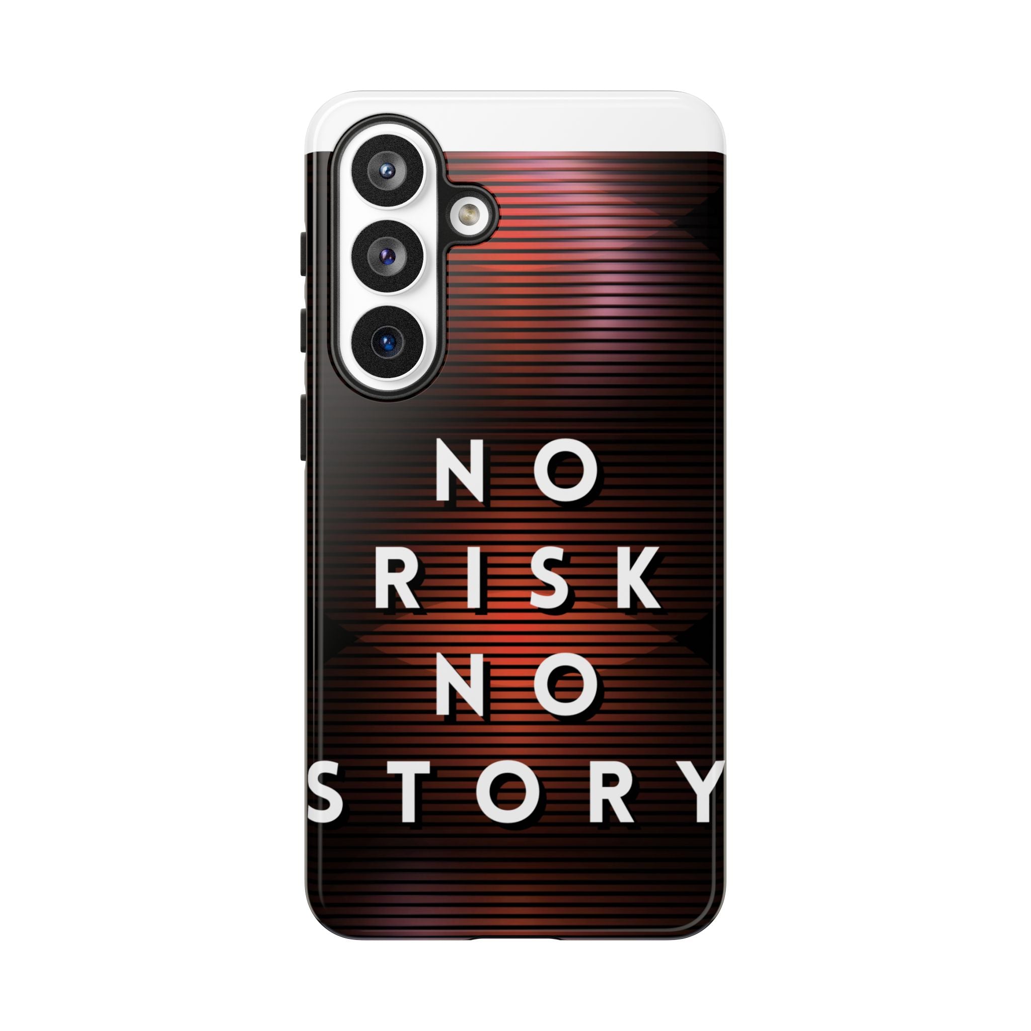 Phone Case — "No Risk No Story" Motivational Protective Case