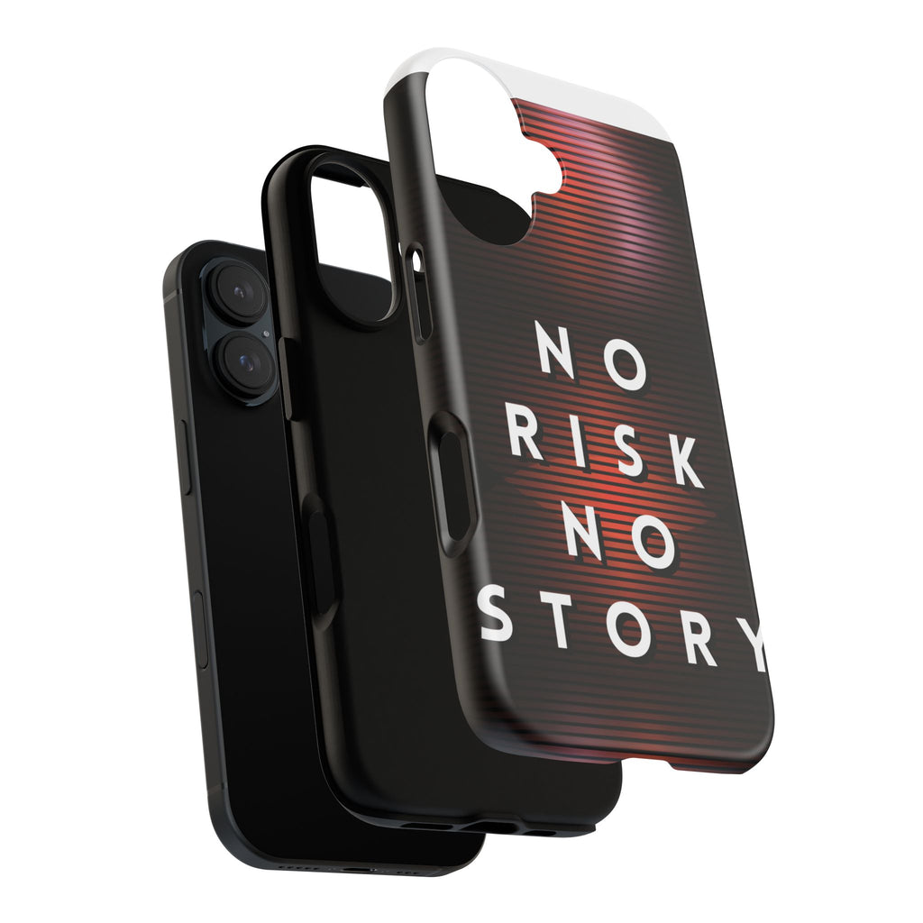 Phone Case — "No Risk No Story" Motivational Protective Case