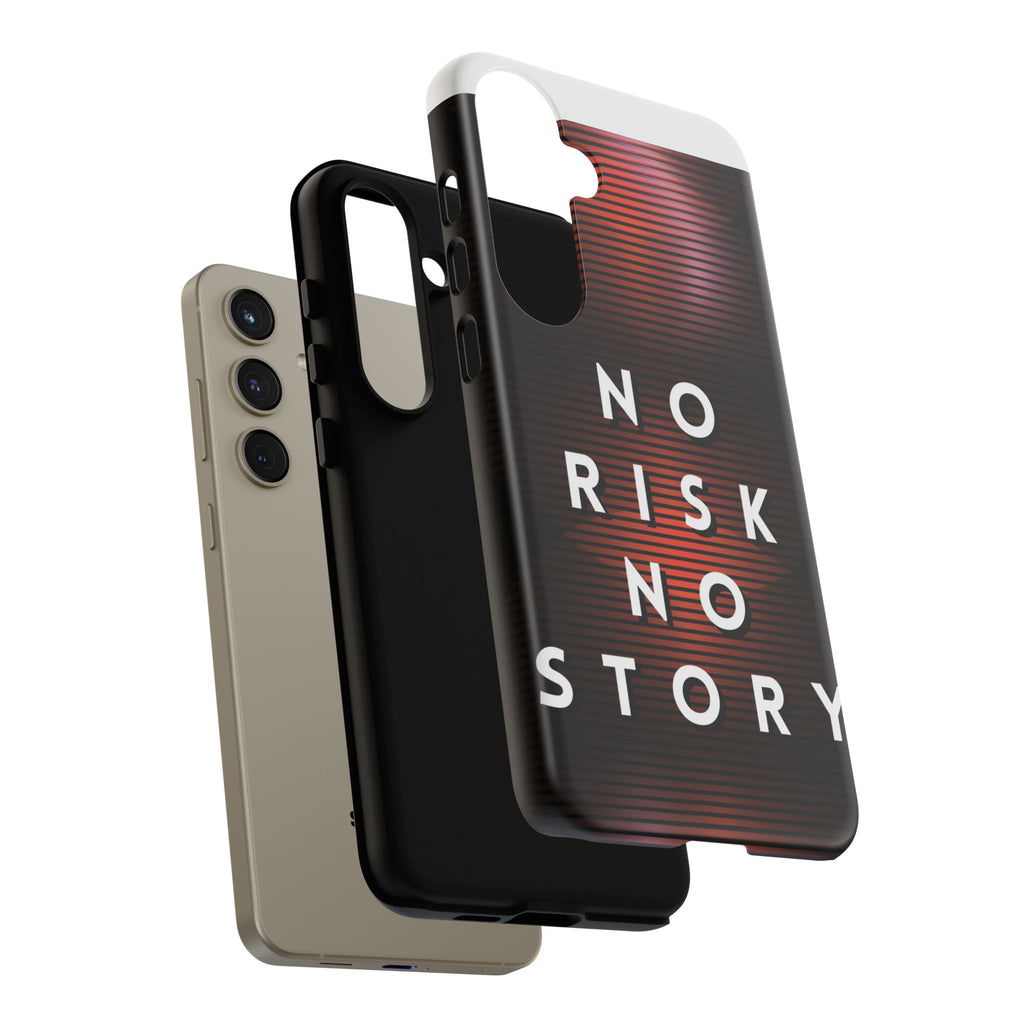 Phone Case — "No Risk No Story" Motivational Protective Case