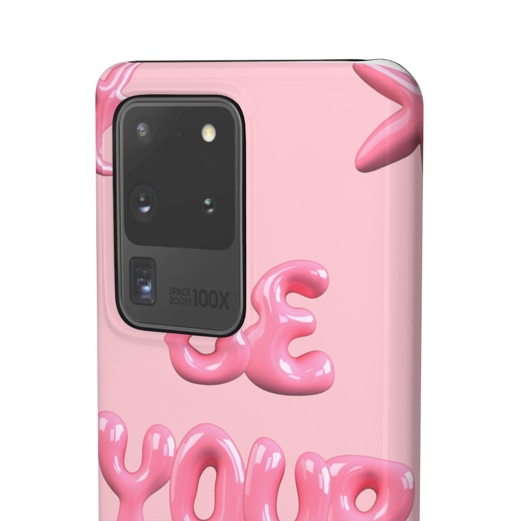Phone Case - "Be Yourself" Pink Bubble Typography Snap Case