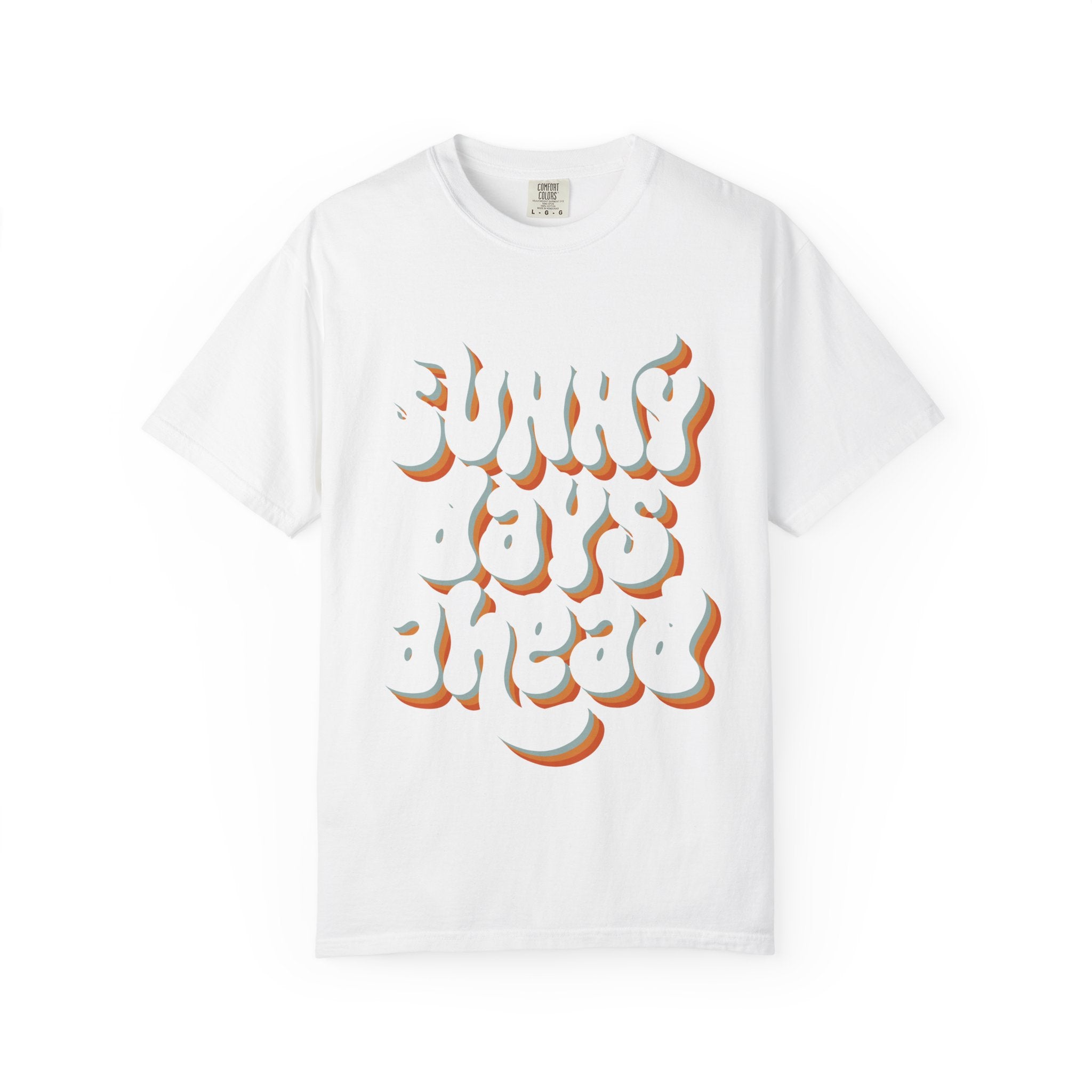 Unisex Sunny Days Ahead T-Shirt | Retro Bubble Letter Design