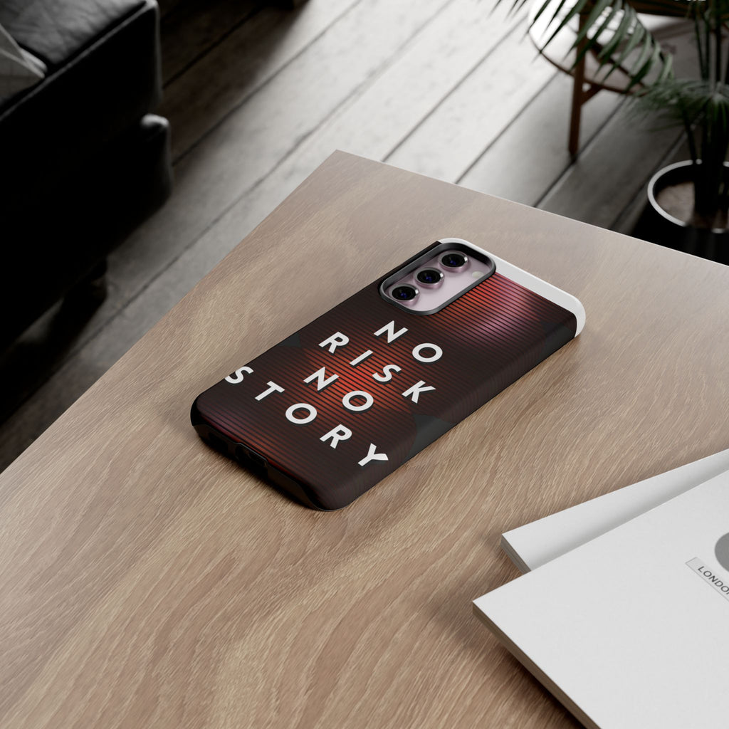 Phone Case — "No Risk No Story" Motivational Protective Case