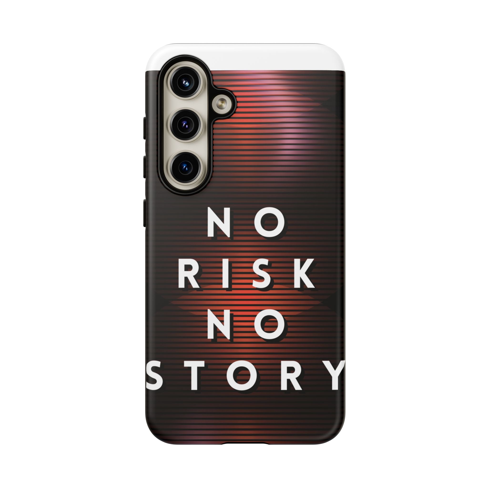 Phone Case — "No Risk No Story" Motivational Protective Case