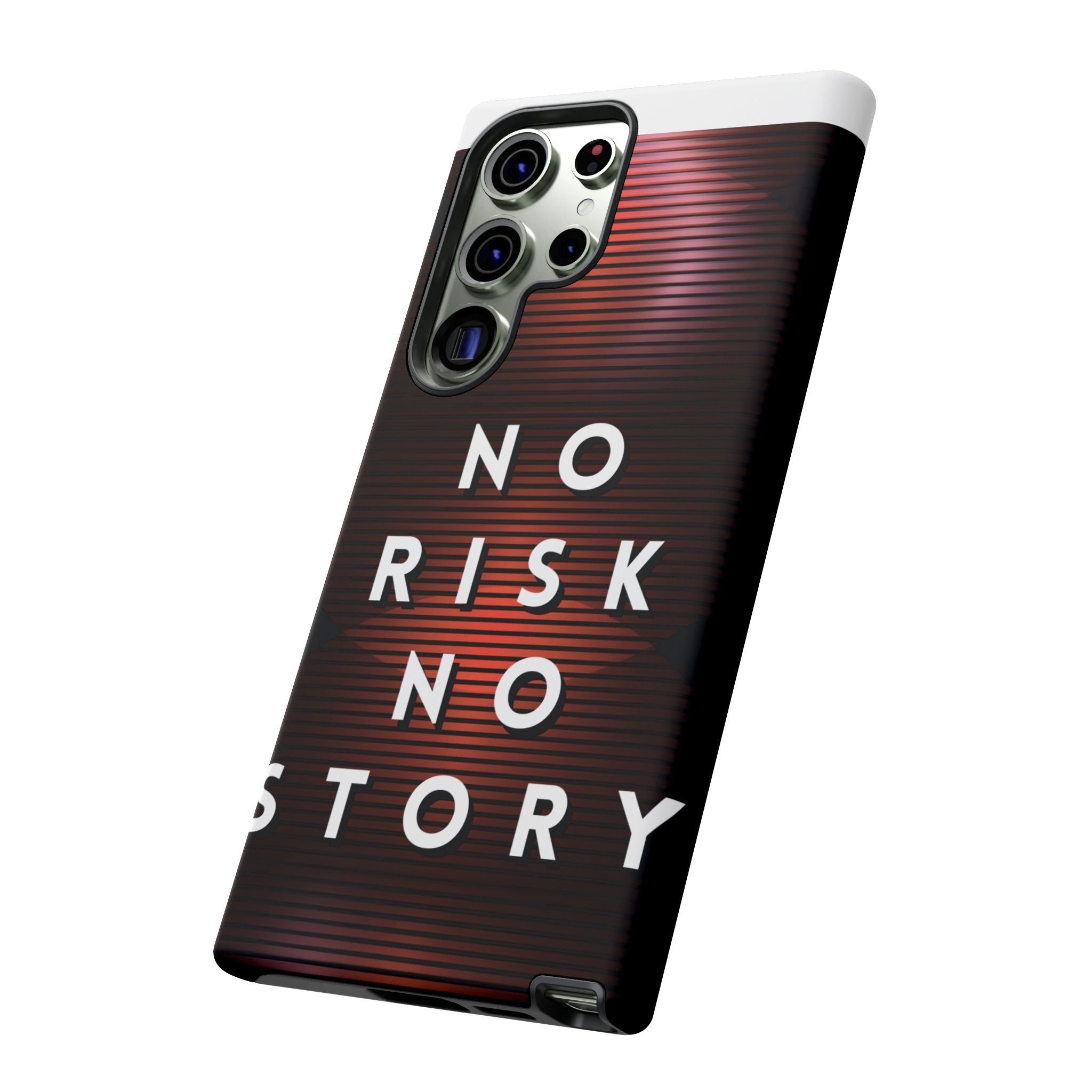 Phone Case — "No Risk No Story" Motivational Protective Case
