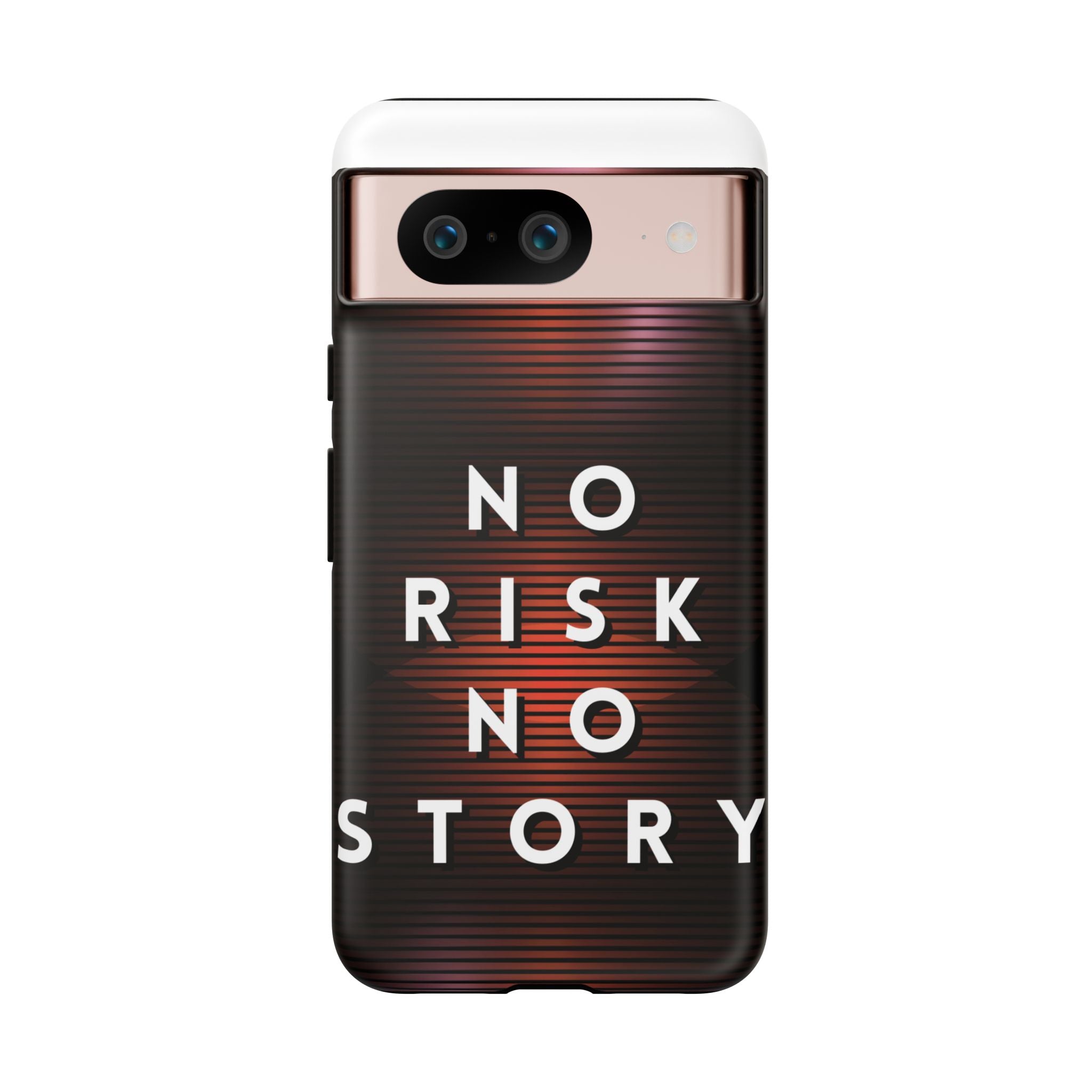 Phone Case — "No Risk No Story" Motivational Protective Case