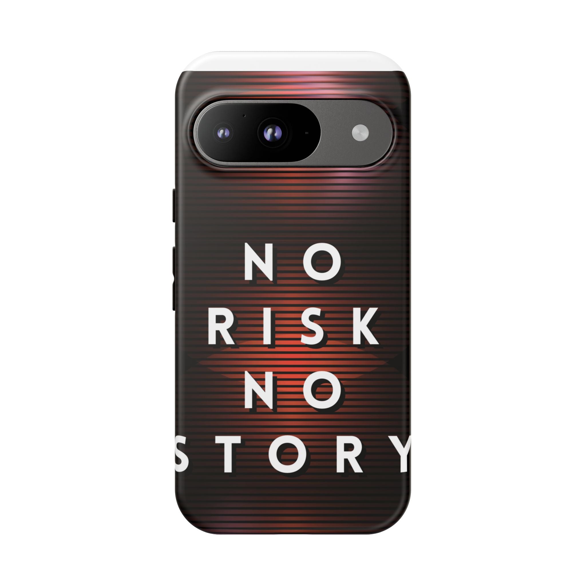 Phone Case — "No Risk No Story" Motivational Protective Case