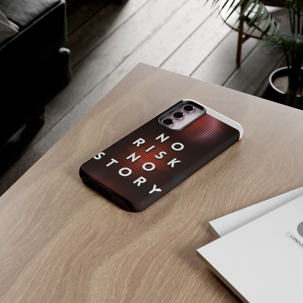 Phone Case — "No Risk No Story" Motivational Protective Case