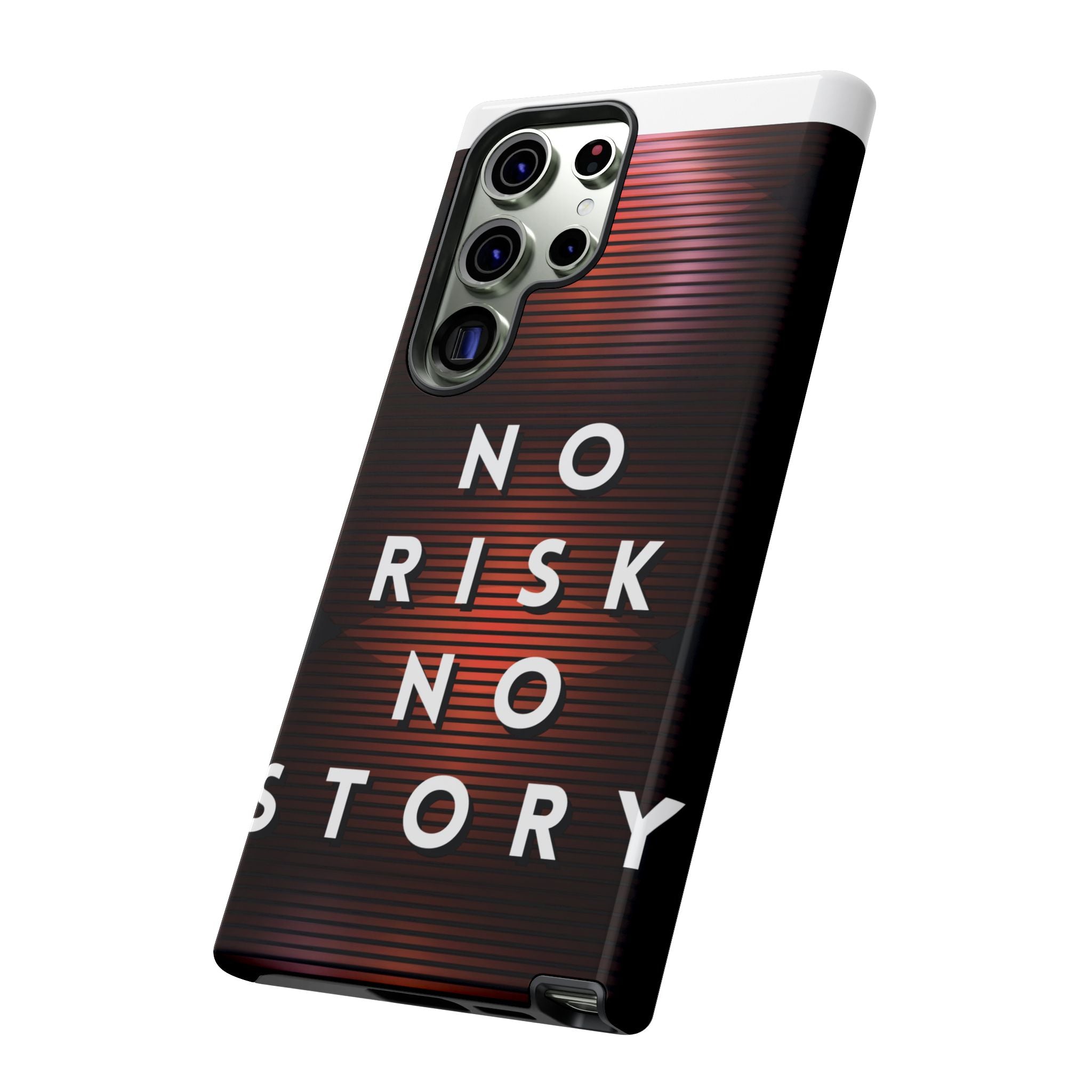 Phone Case — "No Risk No Story" Motivational Protective Case