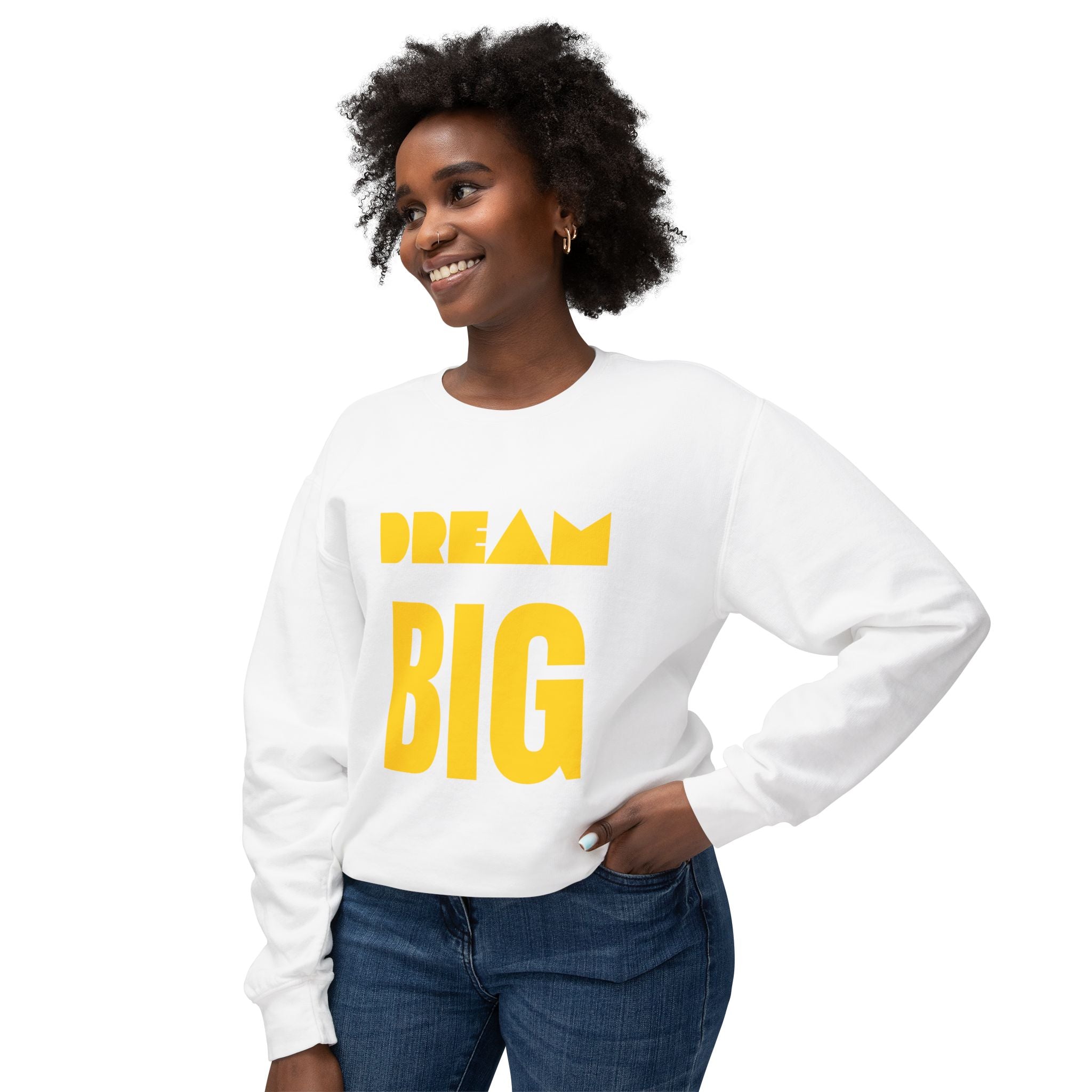Dream Big Sweatshirt — Yellow Inspirational Crewneck