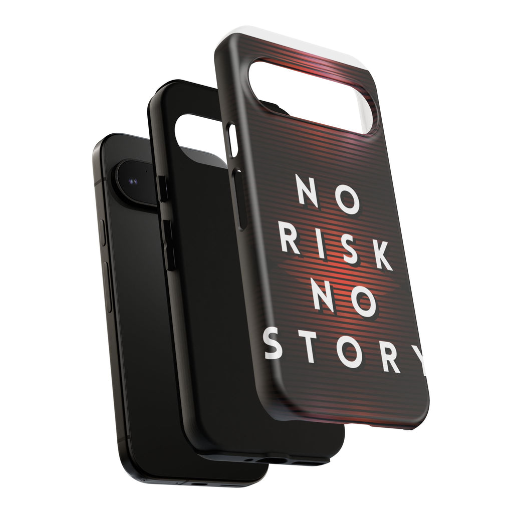 Phone Case — "No Risk No Story" Motivational Protective Case