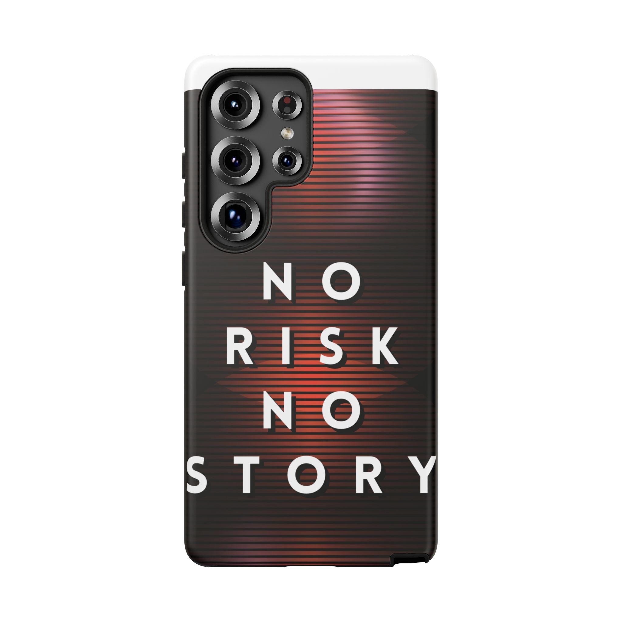 Phone Case — "No Risk No Story" Motivational Protective Case