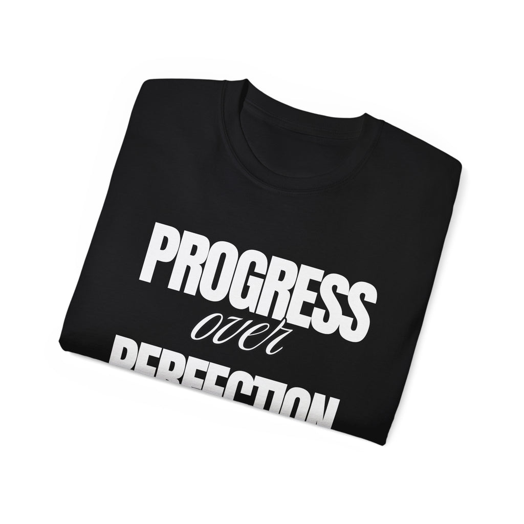 Unisex Progress Over Perfection T-Shirt – Motivational Graphic Tee
