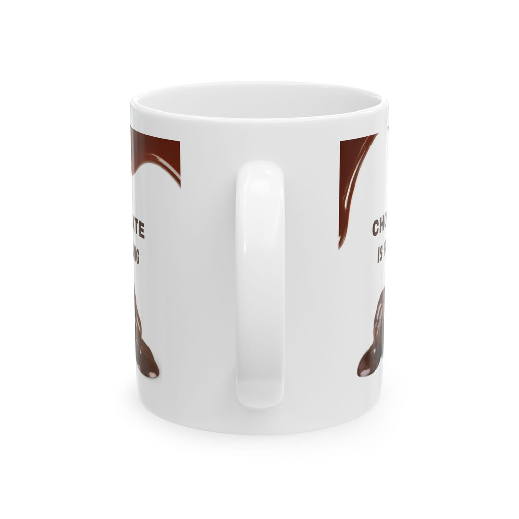 Chocolate Is A Hug Mug — Funny Chocolate Lover Ceramic Coffee Cup (11oz/15oz)