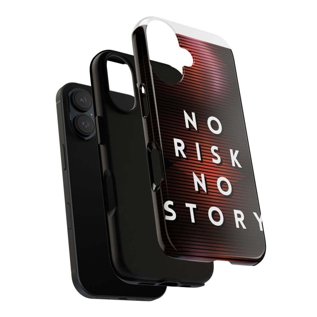 Phone Case — "No Risk No Story" Motivational Protective Case