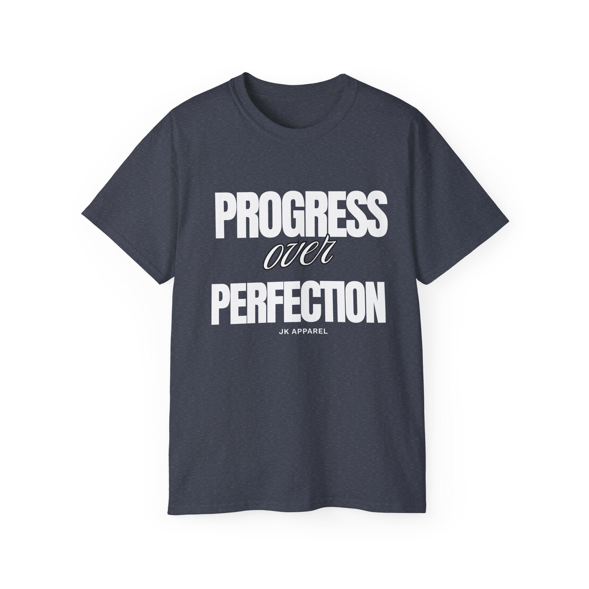 Unisex Progress Over Perfection T-Shirt – Motivational Graphic Tee