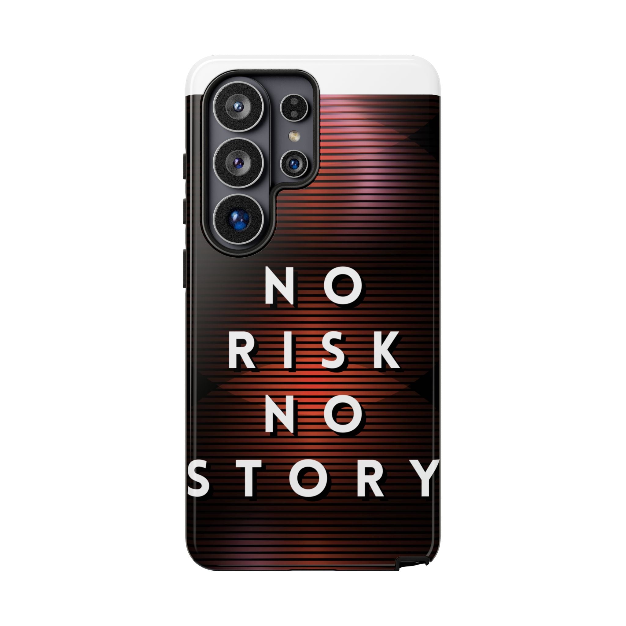 Phone Case — "No Risk No Story" Motivational Protective Case