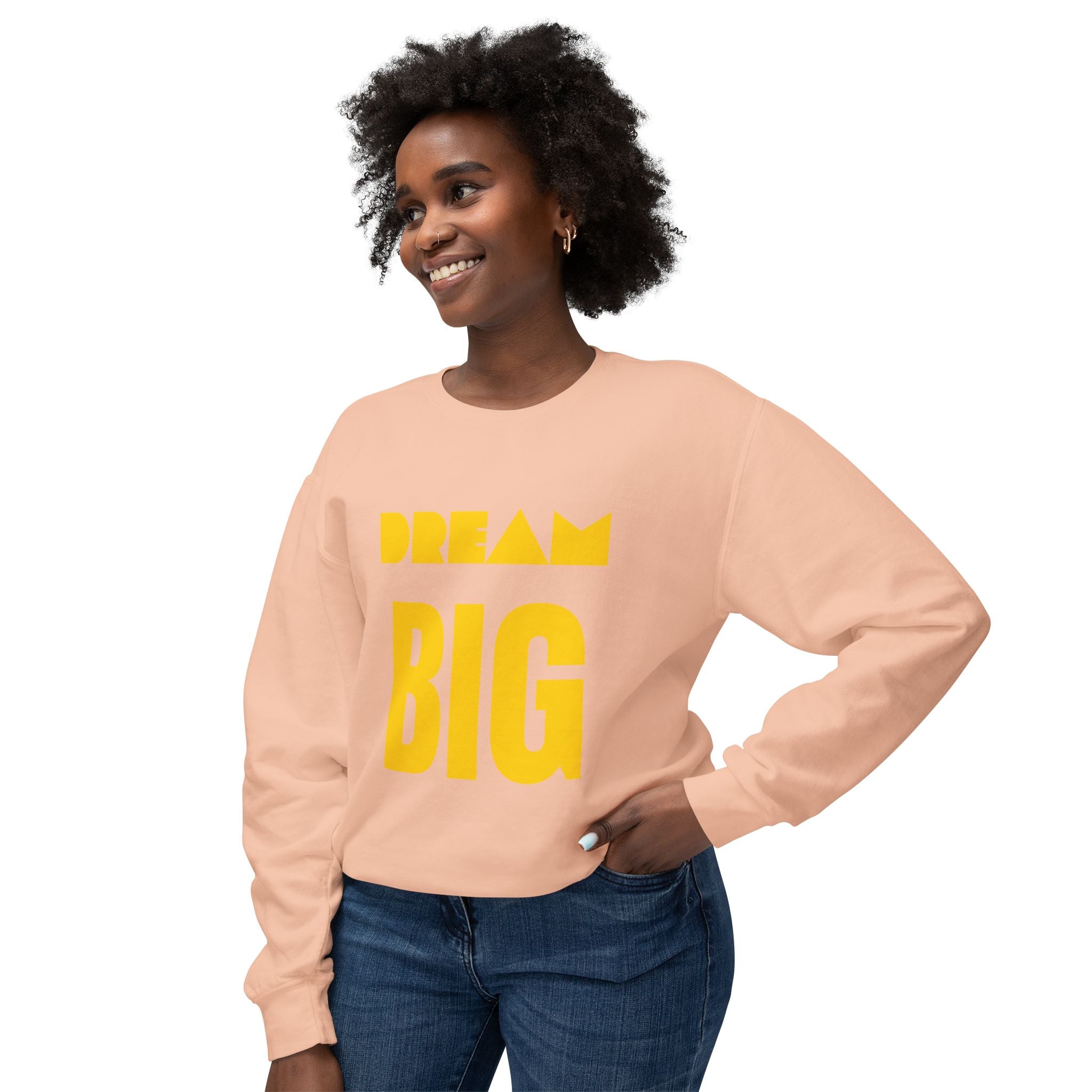 Dream Big Sweatshirt — Yellow Inspirational Crewneck