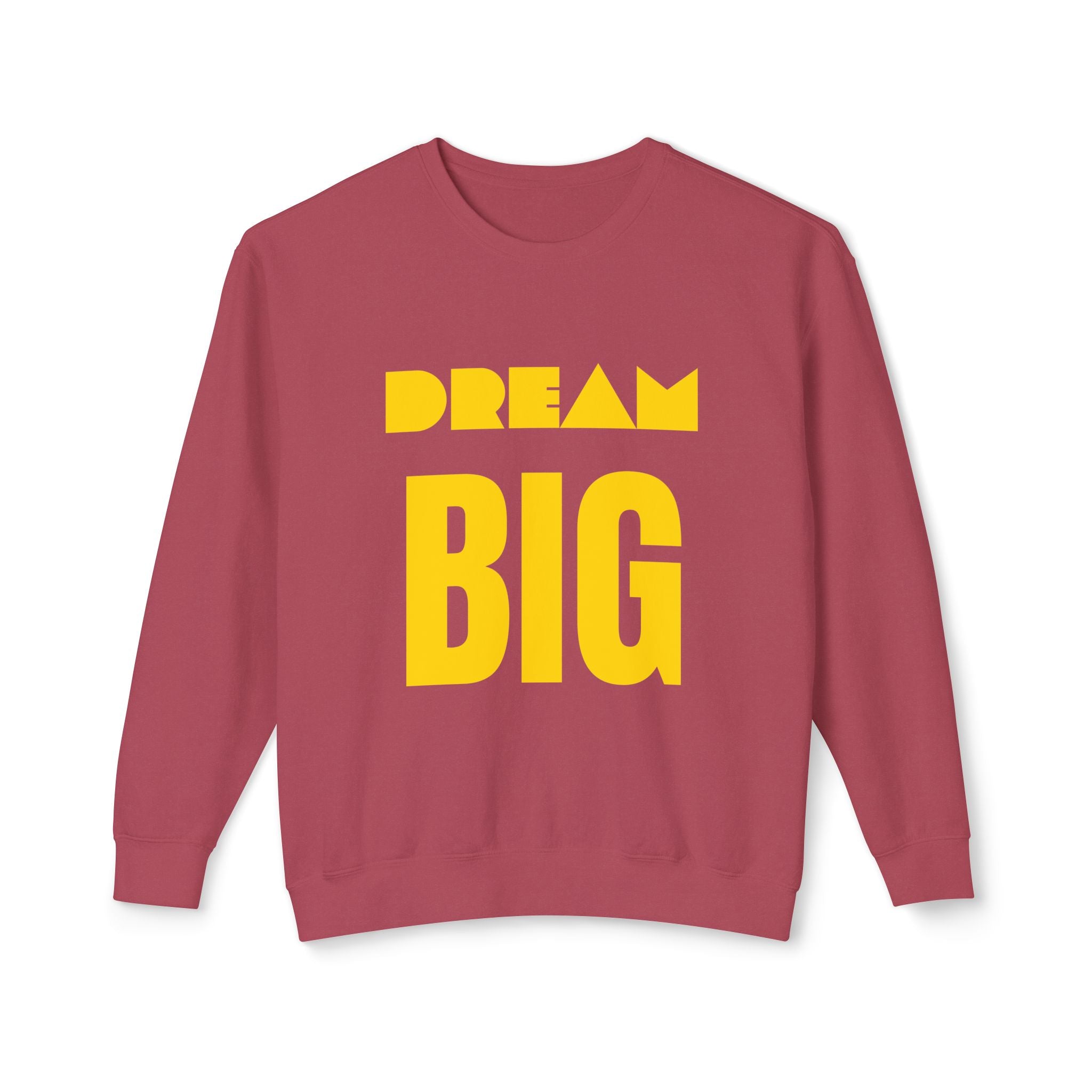 Dream Big Sweatshirt — Yellow Inspirational Crewneck