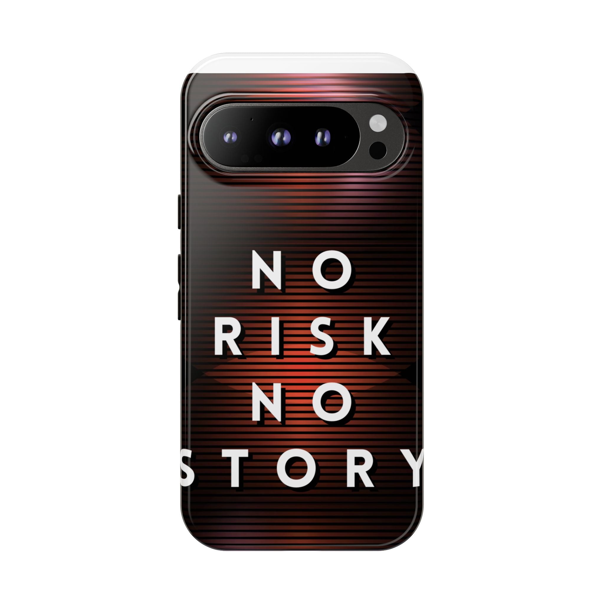 Phone Case — "No Risk No Story" Motivational Protective Case