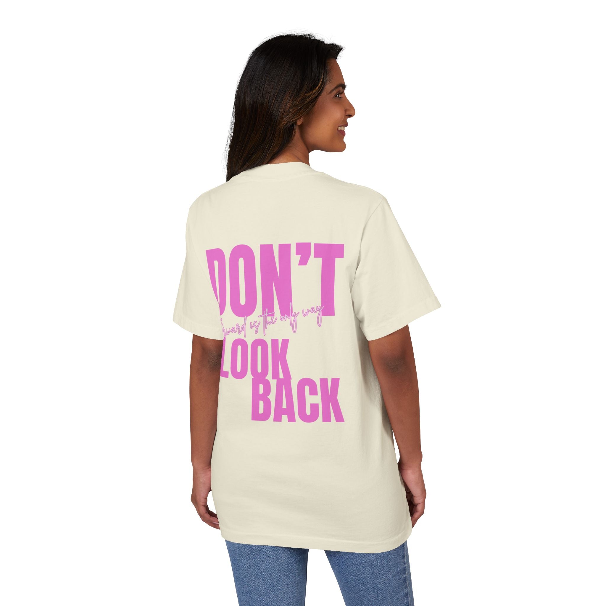 Unisex Don't Look Back T-Shirt — Motivational Pink Graphic Tee